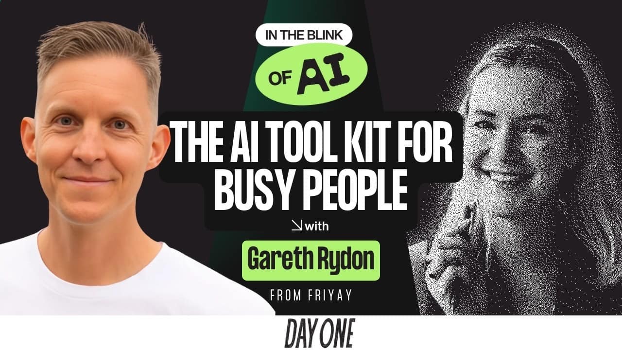 The Ultimate AI Toolkit for Busy People ft. Gareth Rydon