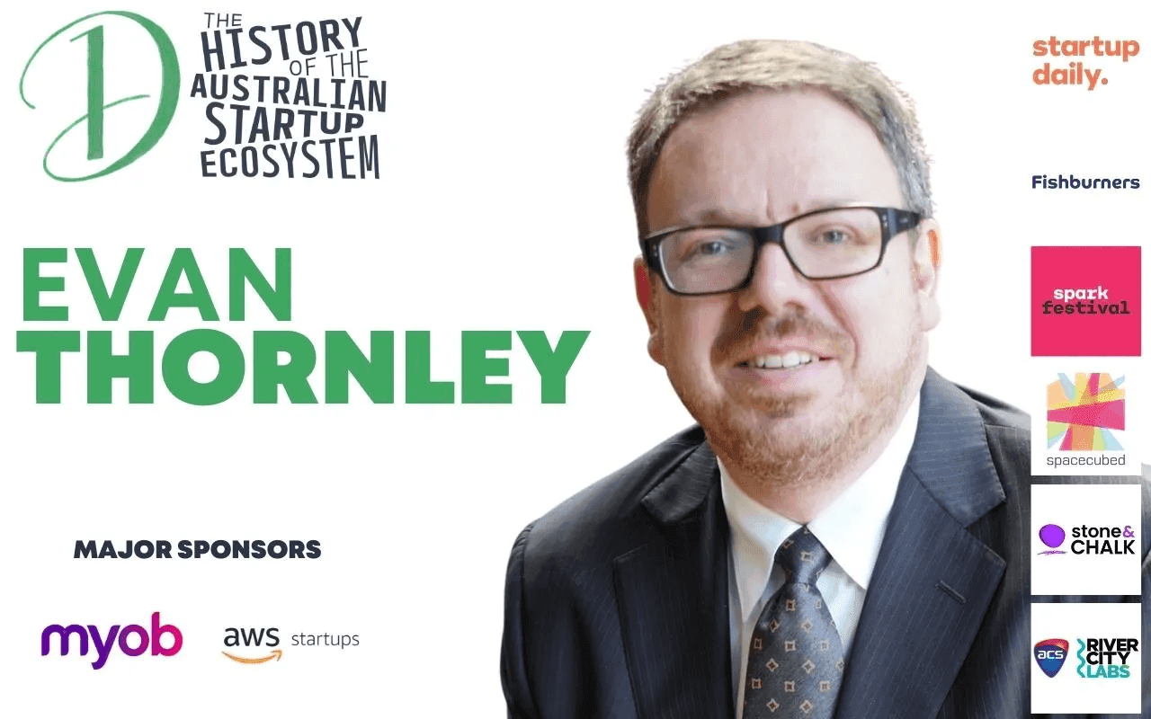 Evan Thornley discusses the evolution of the startup ecosystem